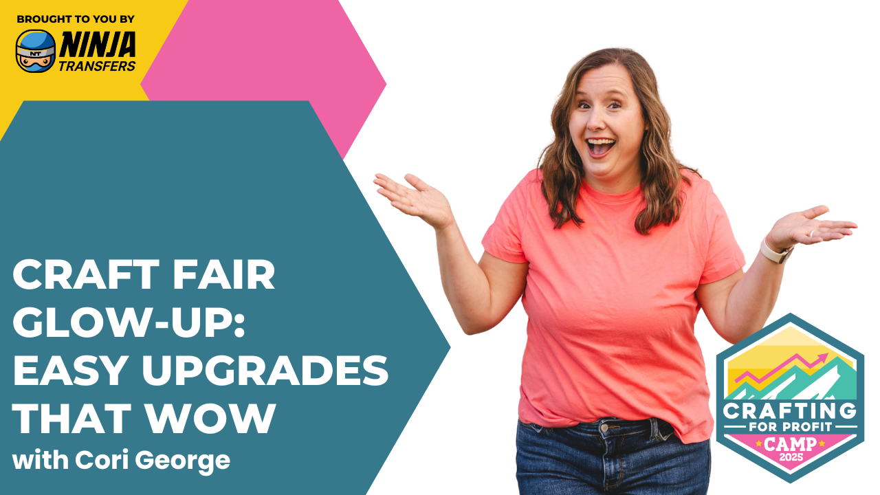 Craft Fair Glow-Up